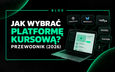 Jak wybrać platformę kursową – przewodnik (2026)